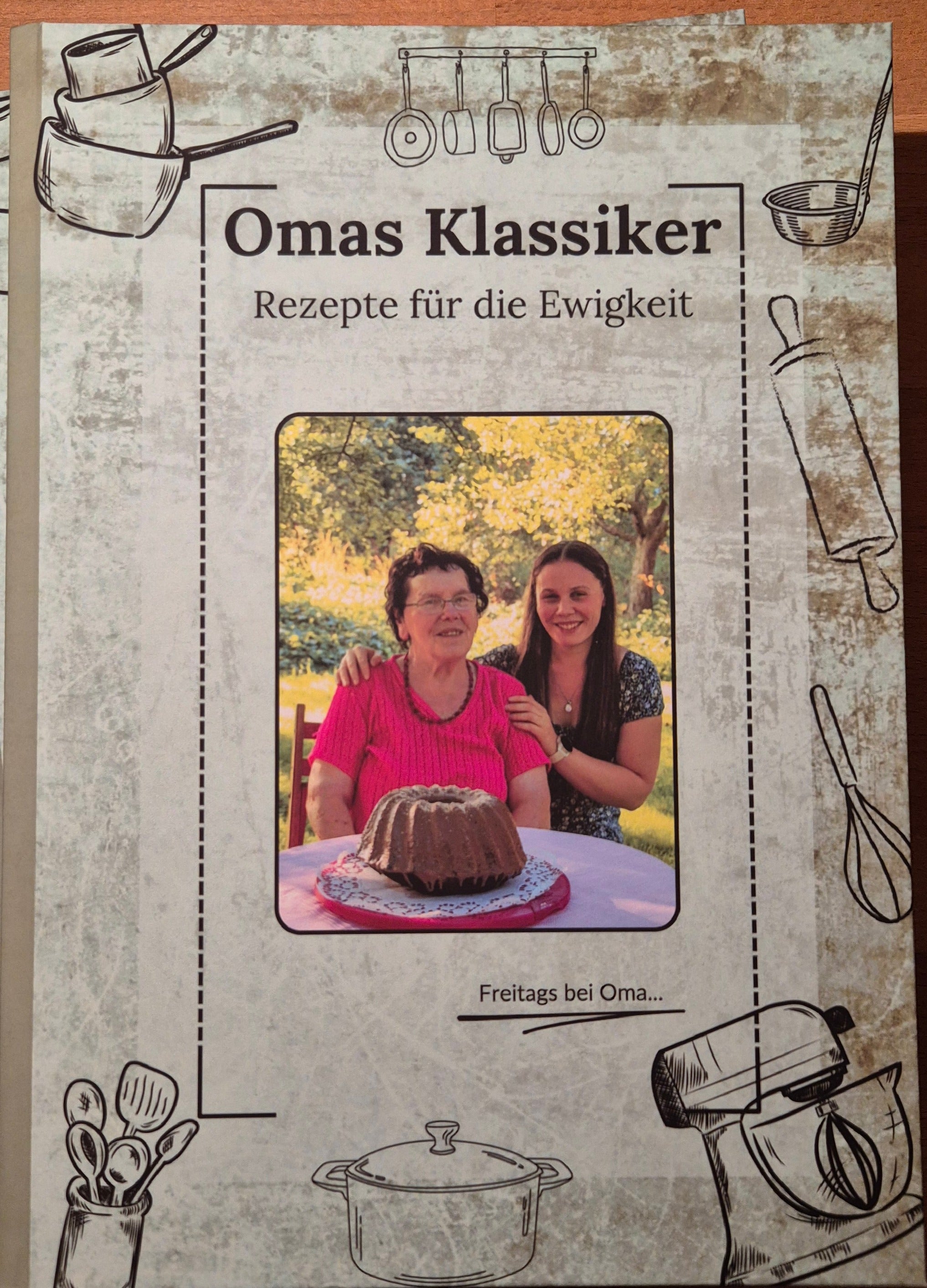 Omas Klassiker - Rezepte für die Ewigkeit